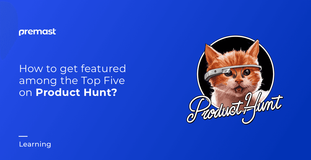 Tips for Attracting Your  Audience on Product Hunt