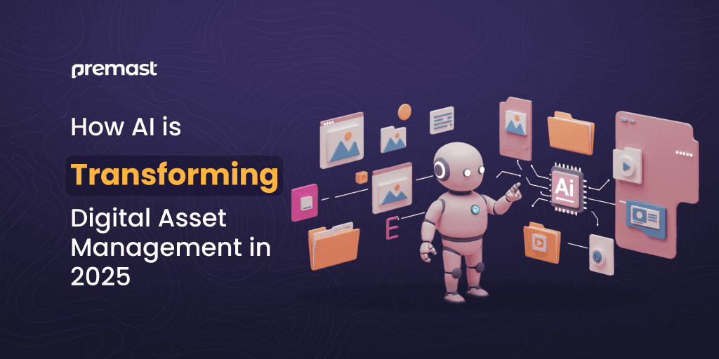 How AI is Transforming Digital Asset Management in 2025