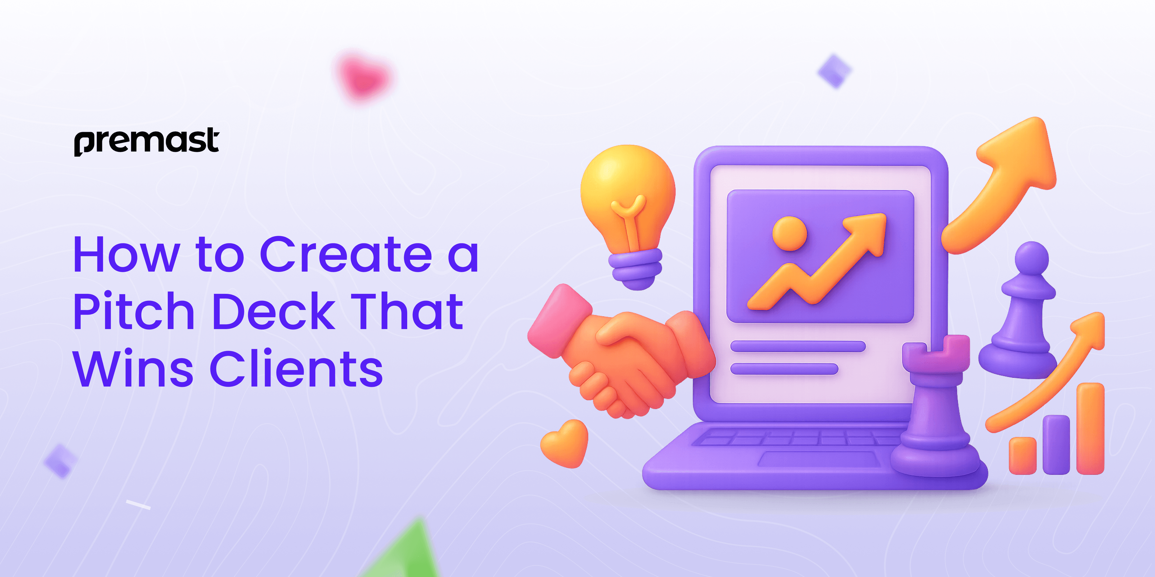 How to Create a Pitch Deck That Wins Clients