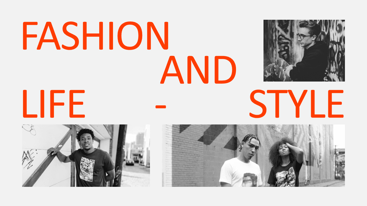 fashion and life style