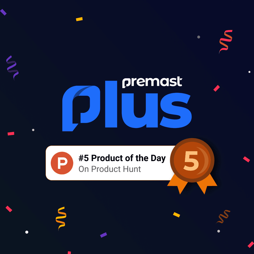Premast Plus get featured among the top 5 Product on Product Hunt
