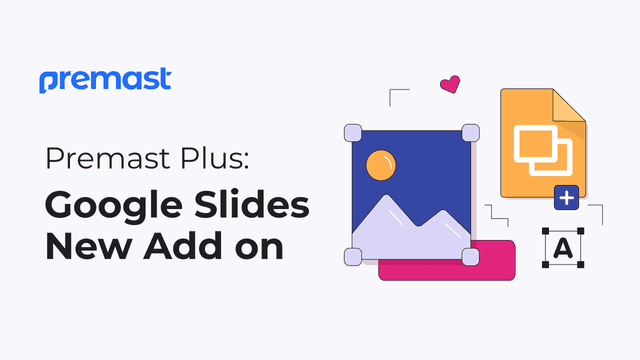 Premast Plus: Google Slides New Add On. All you need to know!