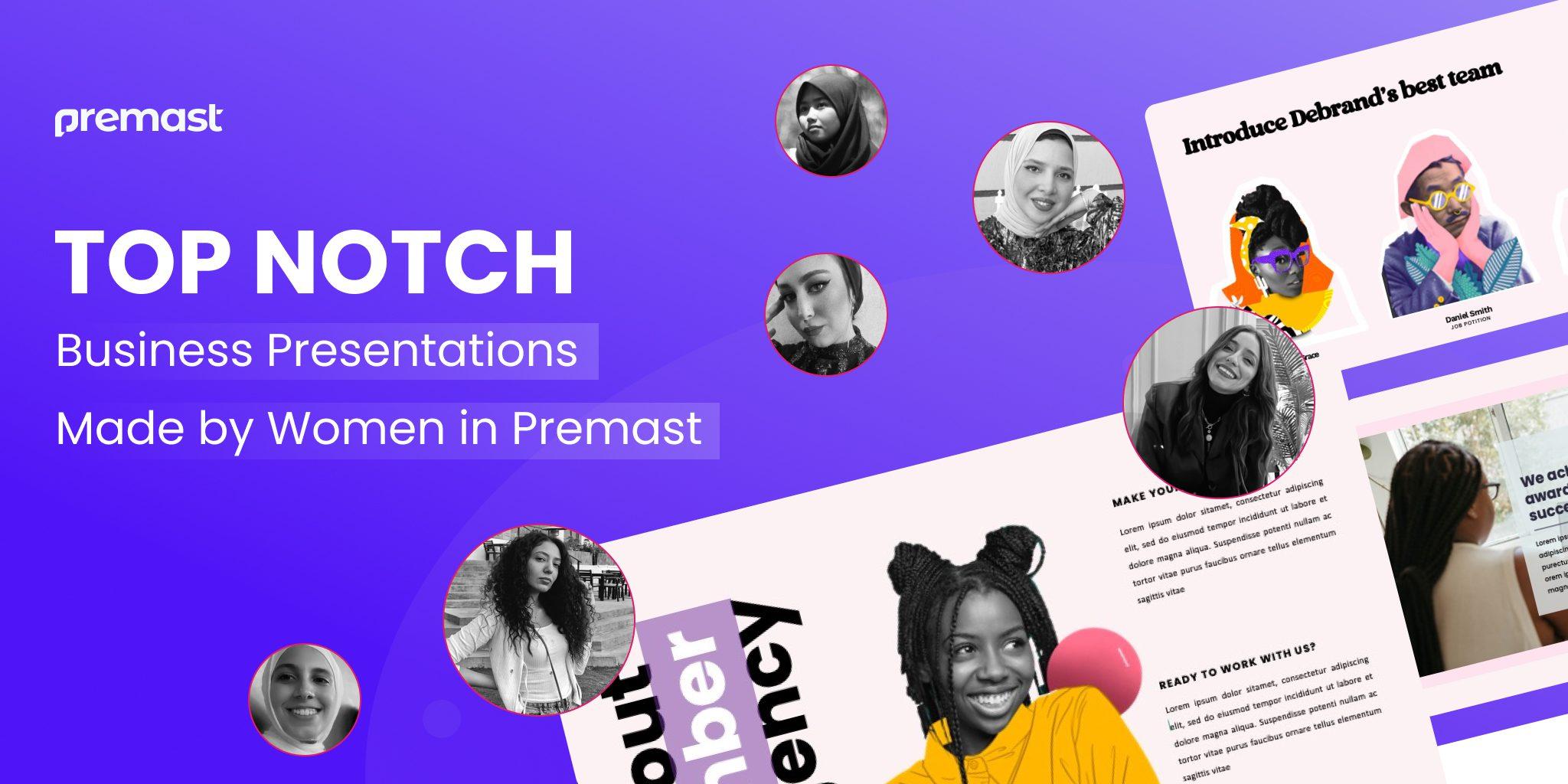 10 Top Notch Business Presentations Designed by Women of Premast